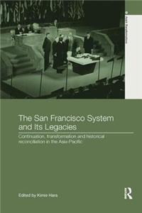 San Francisco System and Its Legacies