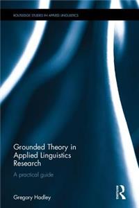 Grounded Theory in Applied Linguistics Research