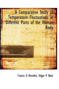 A Comparative Study of Temperature Fluctuations in Different Parts of the Human Body