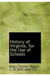 History of Virginia, for the Use of Schools