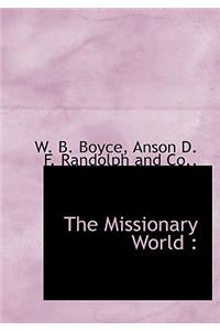 The Missionary World