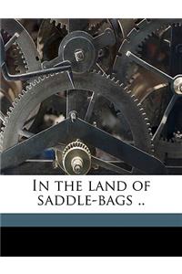 In the Land of Saddle-Bags ..