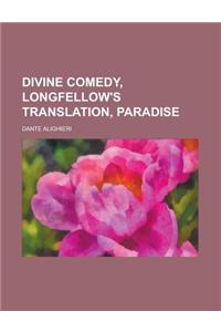 Divine Comedy, Longfellow's Translation, Paradise