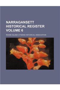 Narragansett Historical Register Volume 6