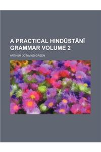 A Practical Hind St N Grammar Volume 2