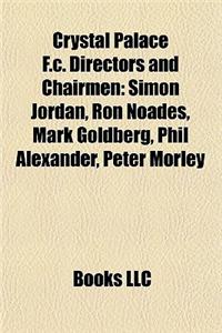 Crystal Palace F.C. Directors and Chairmen