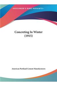 Concreting in Winter (1915)