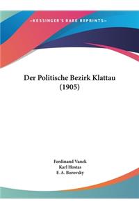 Der Politische Bezirk Klattau (1905)