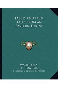 Fables and Folk Tales from an Eastern Forest