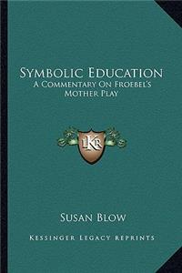 Symbolic Education