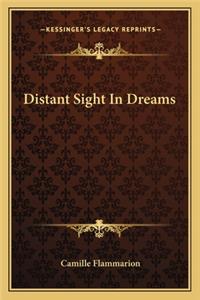 Distant Sight In Dreams