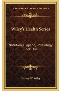 Wiley's Health Series