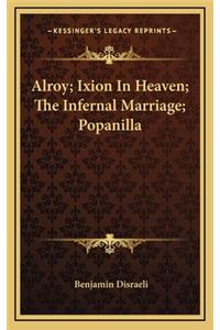 Alroy; Ixion in Heaven; The Infernal Marriage; Popanilla