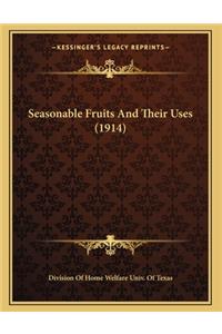 Seasonable Fruits And Their Uses (1914)