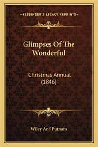 Glimpses of the Wonderful