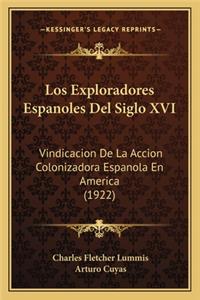 Los Exploradores Espanoles del Siglo XVI