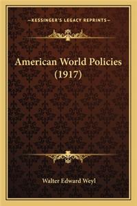 American World Policies (1917)