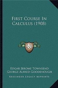 First Course in Calculus (1908)