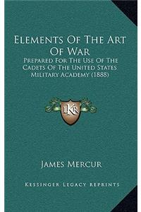 Elements of the Art of War