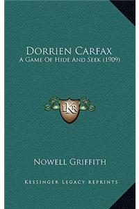 Dorrien Carfax: A Game of Hide and Seek (1909)