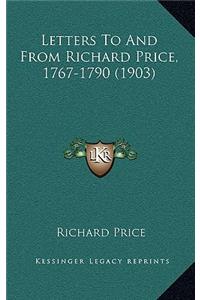 Letters to and from Richard Price, 1767-1790 (1903)