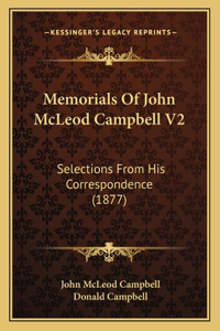 Memorials of John McLeod Campbell V2