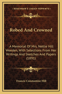 Robed and Crowned