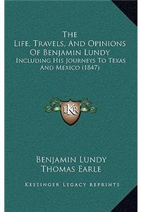 The Life, Travels, and Opinions of Benjamin Lundy