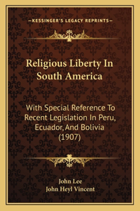 Religious Liberty In South America