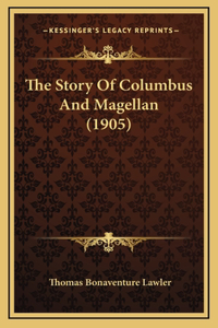 The Story Of Columbus And Magellan (1905)