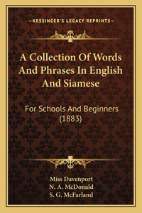 A Collection Of Words And Phrases In English And Siamese