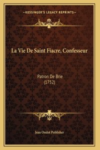 Vie De Saint Fiacre, Confesseur