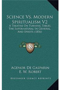 Science Vs. Modern Spiritualism V2