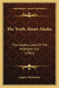 The Truth About Alaska