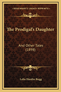 The Prodigal's Daughter
