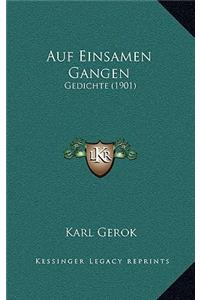 Auf Einsamen Gangen