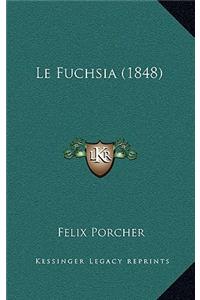 Le Fuchsia (1848)