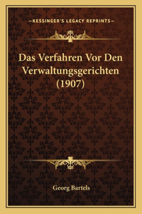 Das Verfahren Vor Den Verwaltungsgerichten (1907)