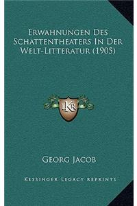 Erwahnungen Des Schattentheaters In Der Welt-Litteratur (1905)