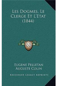 Les Dogmes, Le Clerge Et L'Etat (1844)