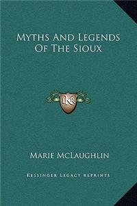 Myths and Legends of the Sioux