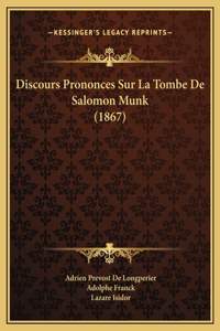 Discours Prononces Sur La Tombe De Salomon Munk (1867)