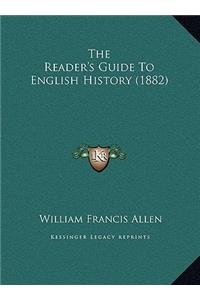 The Reader's Guide To English History (1882)