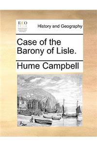 Case of the Barony of Lisle.