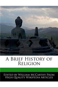 A Brief History of Religion