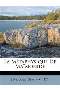 La M�taphysique de Ma�monide