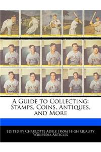 A Guide to Collecting