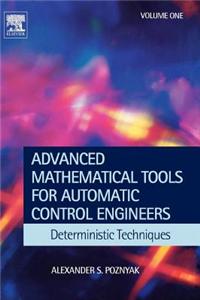 Advanced Mathematical Tools for Control Engineers: Volume 1