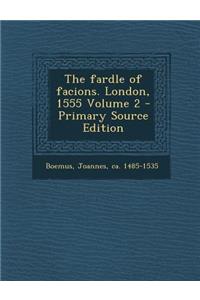 The Fardle of Facions. London, 1555 Volume 2