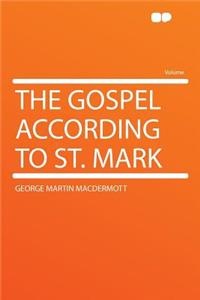 The Gospel According to St. Mark